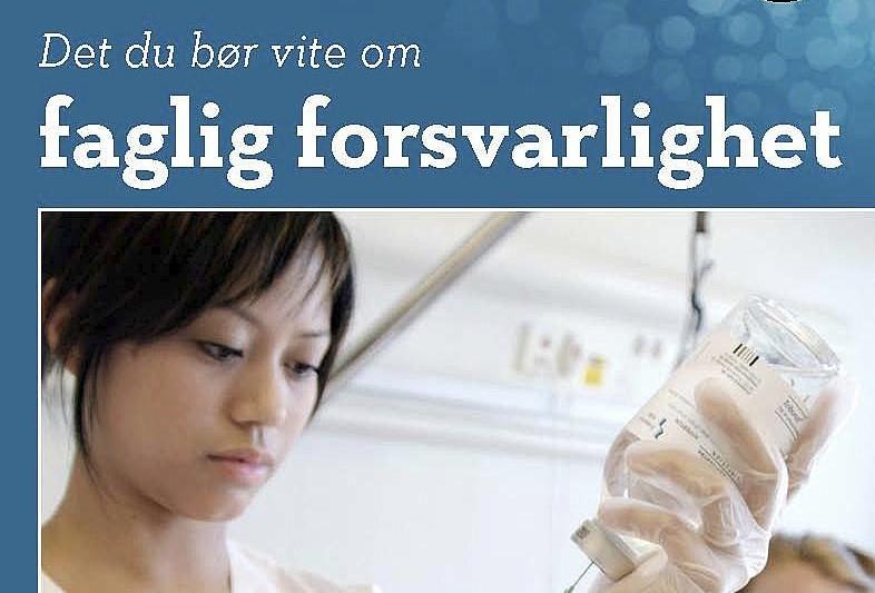 Det du bør vite om faglig forsvarlighet