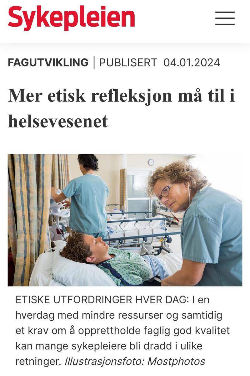 Mer etisk refleksjon må til i helsevesenet. 