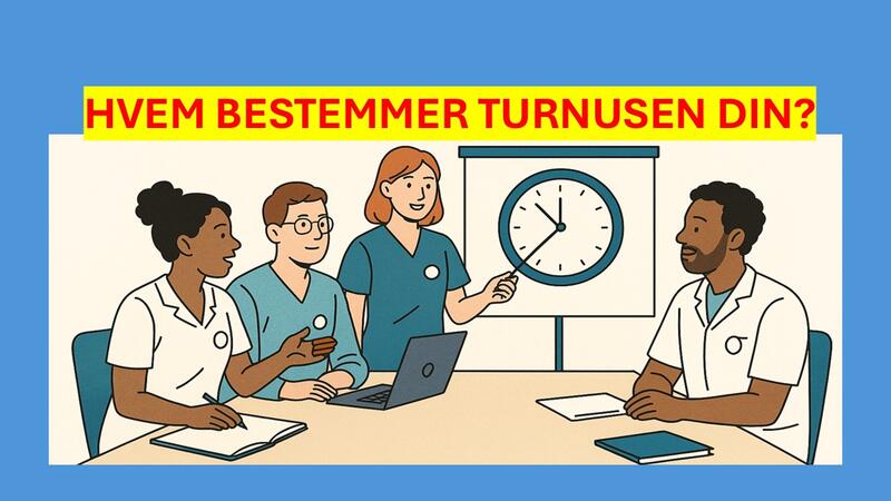 Hvem bestemmer turnusen din